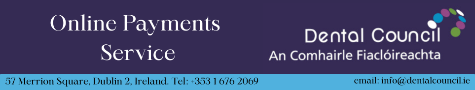 Dental Council of Ireland - Online Payment System